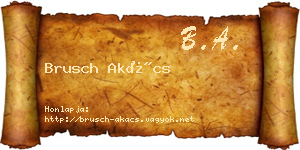 Brusch Akács névjegykártya